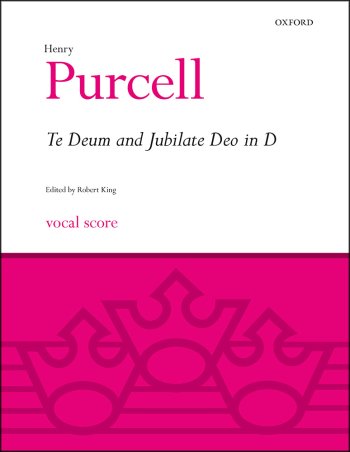 Purcell: Te Deum And Jubilate Deo In D: Vocal Score (OUP)