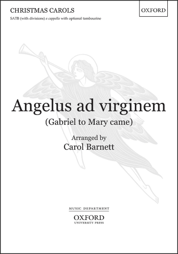 Barnett: Angelus Ad Virginem (Gabriel To Mary Came) Vocal Score (OUP) Digital Edition