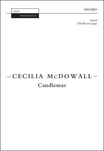 McDowall: Candlemas for SSATB and organ (OUP) Digital Edition