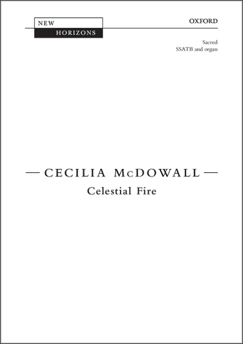 McDowall: Celestial Fire for SSATB and organ (OUP) Digital Edition