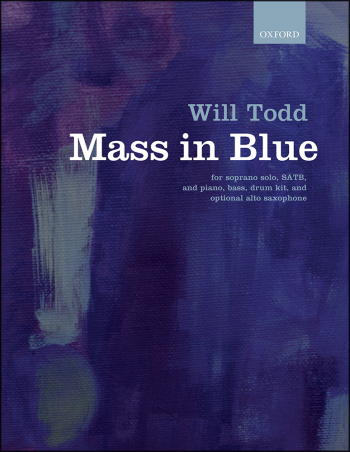 Todd: Mass In Blue: Vocal Score (OUP) Digital Edition