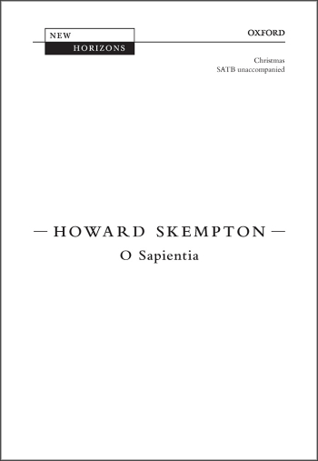 Skempton: O Sapientia O Sapientia  Advent 'O' Antiphons.  (OUP DIGITAL)