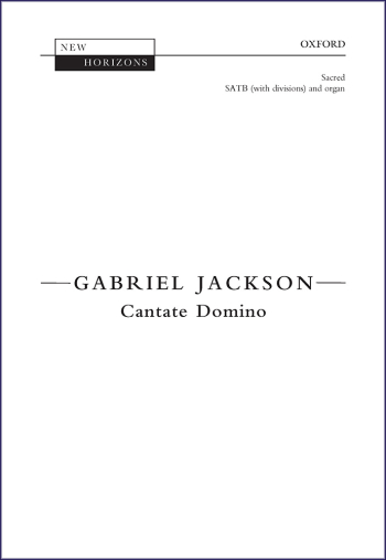 Jackson: Cantate Domino for SATB (with divisions) and organ (OUP) Digital Edition