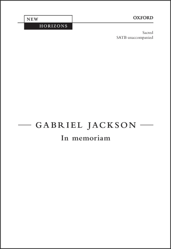 Jackson: In memoriam for SATB (with divisions) unaccompanied (OUP) Digital Edition