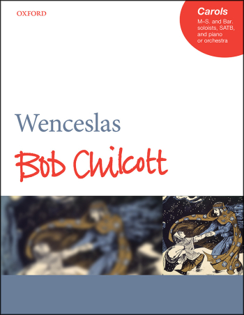 Chilcott: Wenceslas Vocal Satb With Piano (OUP) Digital Edition