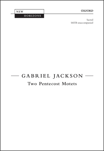 Jackson: Two Pentecost Motets for SATB unaccompanied (OUP) Digital Edition
