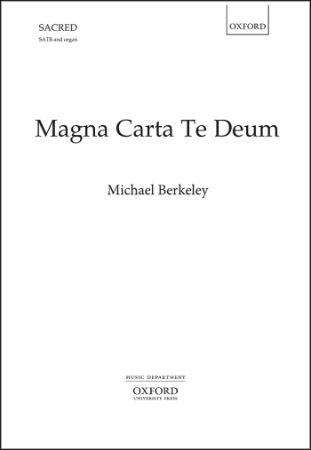 Berkeley: Magna Carta Te Deum for SATB and organ (OUP) Digital Edition