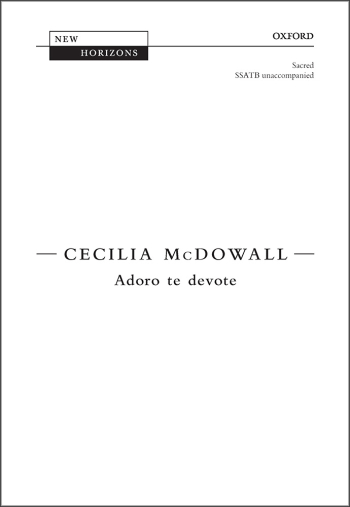 McDowall: Adoro te devote for SSATB unaccompanied (OUP) Digital Edition