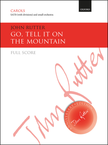 Rutter: Go, tell it on the mountain for SATB and piano or small orchestra (OUP DIGITAL)