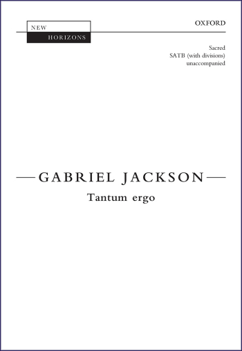 Jackson: Tantum ergo for SATB (with divisions) unaccompanied (OUP) Digital Edition