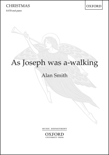 Smith: As Joseph Was A-walking Vocal SATB (OUP)