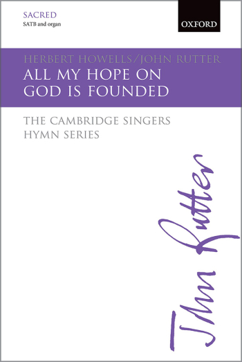 Howells: All my hope on God is founded for SATB (with divisions) and organ (OUP DIGITAL)