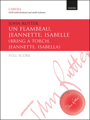 Rutter: Un flambeau, Jeannette, Isabelle/Bring a torch,  SATB Full Score (OUP DIGITAL)