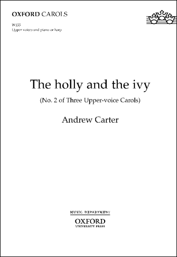 Carter: The holly and the ivy for unison upper voices and piano or harp (OUP) Digital Edition