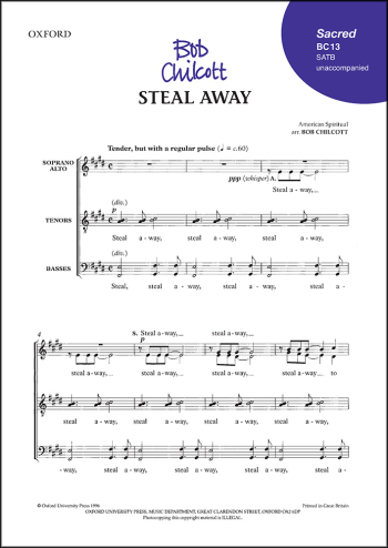 Chilcott: Steal away for SATB unaccompanied (OUP) Digital Edition