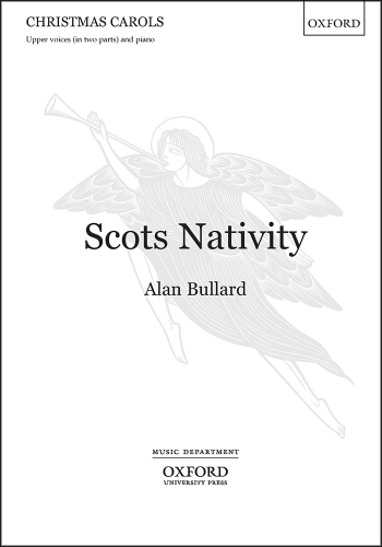 Bullard: Scots Nativity: Vocal SSA (OUP DIGITAL)
