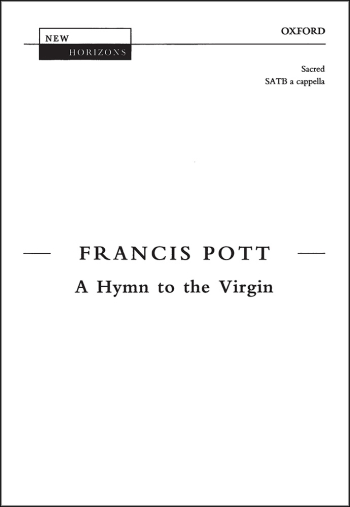 Pott: A Hymn To The Virgin : Vocal SATB (OUP DIGITAL)