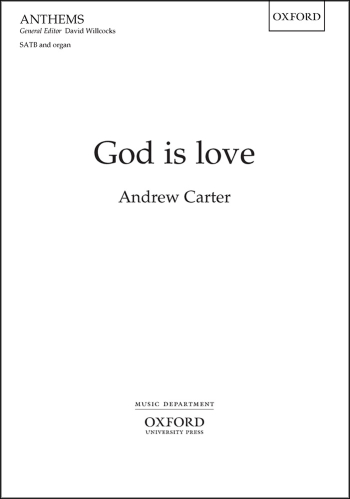 Carter: God Is Love: Vocal Satb (OUP) Digital Edition