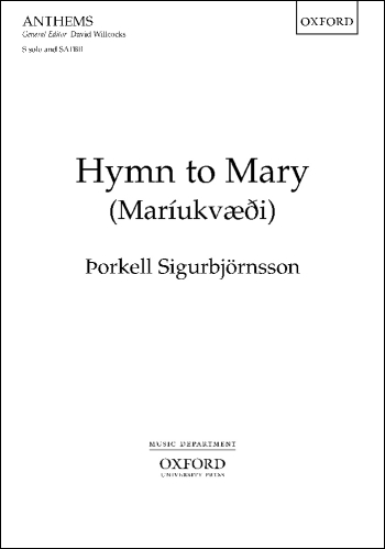 Sigurbj-rnsson: Hymn to Mary (Mariukvaedi): Satbb Unaccompanied (OUP)