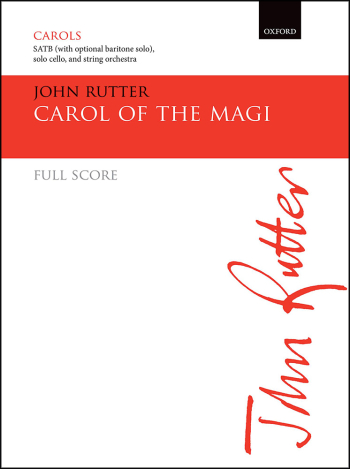 Rutter: Carol of the Magi This tuneful epiphany carol features flowing vocal lines (OUP DIGITAL)