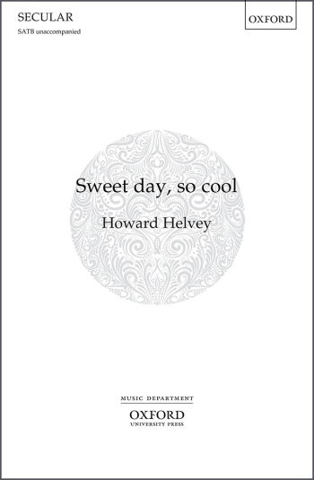 Helvey: Sweet day, so cool for SATB unaccompanied (OUP) Digital Edition
