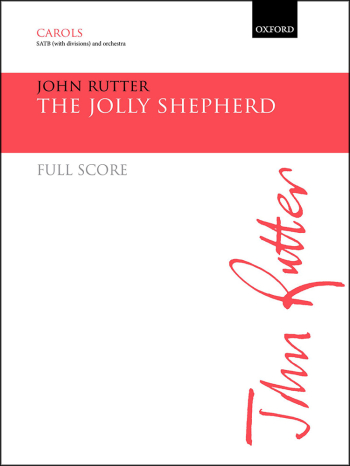 Rutter: The Jolly Shepherd: SATB organ and orchestra: Full score  (OUP DIGITAL)