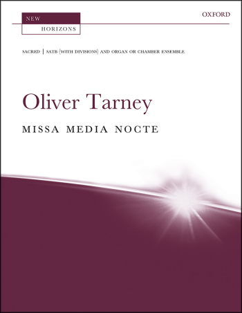 Tarney: Missa Media Nocte: For SATB With Divisions Vocal Score (OUP DIGITAL)