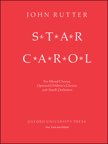 Rutter: Star Carol This accompaniment may be used with X233 (SATB) (OUP DIGITAL)