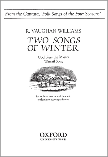 Vaughan Williams: Two songs of winter Unison voices (with descant), and piano (OUP DIGITAL)