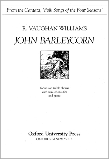 Vaughan Williams: John Barleycorn for SSA and piano (OUP) Digital Edition