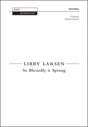 Larsen: So Blessedly it Sprung for SATB and piano (OUP) Digital Edition