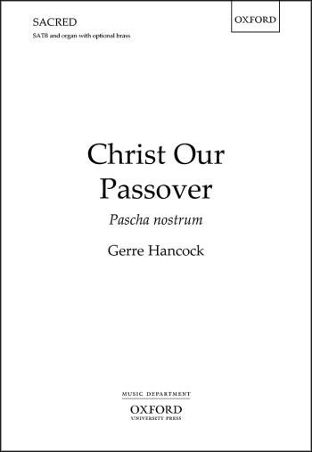 Hancock: Christ our Passover (Pascha nostrum) for SATB, congregation and organ  (OUP DIGITAL)