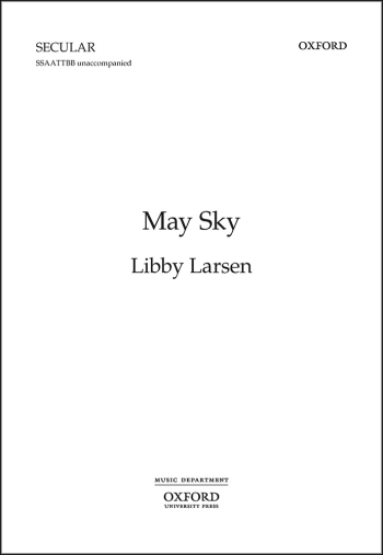 Larsen: May Sky A collection of Haiku Kai for unaccompanied SSAATTBB (OUP) Digital Edition