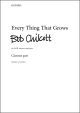 Chilcott: Every thing that grows for SATB, clarinet part (OUP) Digital Edition