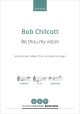 Chilcott: Be Thou My Vision For Soprano Solo, SABar Choir,  (OUP) Digital Edition