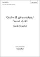 Quartel: God will give orders/Sweet child for SSAA, and piano (OUP) Digital Edition