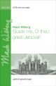 Wilberg: Guide me, O thou great Jehovah for SATB and organ or large orchestra (OUP) Digital Edition