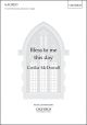 McDowall: Bless to me this day for SA (with divisions) and piano or organ (OUP) Digital Edition