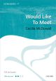 Mcdowall: Would Like To Meet: SSA & Piano: Songbird Vocal Score (OUP) Digital Edition