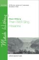 Wilberg: Then We'll Sing Hosanna for SATB (with divisions), clarinet  (OUP) Digital Edition