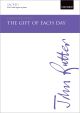 Rutter: The gift of each day for SATB and organ or piano (OUP) Digital Edition