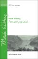 Wilberg: Amazing Grace! For SATB And Organ Or Orchestra (OUP) Digital Edition