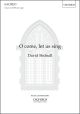 Bednall: O come, let us sing for SATB or unison voices and organ (OUP) Digital Edition
