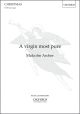 Archer: A Virgin Most Pure: Vocal Score: SATB & Organ (OUP) Digital Edition