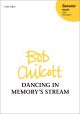 Chilcott: Dancing in Memory's Stream for SSA and piano (OUP) Digital Edition