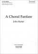 Rutter: A Choral Fanfare for SATB (with divisions) unaccompanied (OUP) Digital Edition