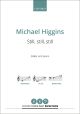 Higgins: Still, still, still for SABar and piano (OUP) Digital Edition