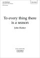 Rutter: To every thing there is a season for SATB and piano  (OUP) Digital Edition