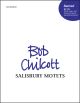 Chilcott: Salisbury Motets: Vocal: SATB And Organ (OUP) Digital Edition