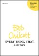 Chilcott: Every thing that grows for SATB, clarinet, and piano (OUP) Digital Edition